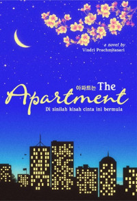 Image of THE APARTEMENT: DI SINILAH KISAH CINTA INI BERMULA