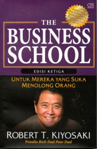 Image of THE  BUSINESS SCHOOL: UNTUK MEREKA YANG SUKA MENOLONG ORANG