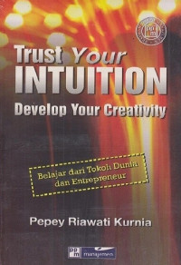 Image of TRUST YOUR INTUITION DEVELOP YOUR CREATIVITY
