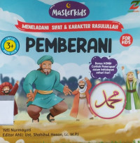 MENELADANI SIFAT & KARAKTERISTIK RASULULLAH: PEMBERANI