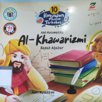 Image of AHLI MATEMATIKA AL-KHAWARIZMI: BAPAK ALJABAR
