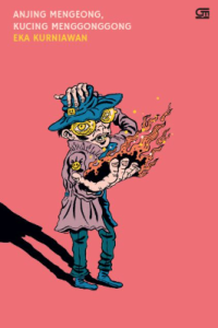 Image of ANJING MENGEONG, KUCING MENGGONGGONG