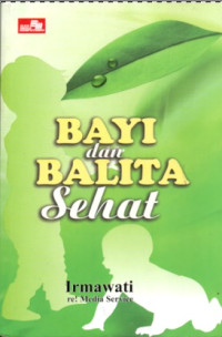 BAYI DAN BALITA SEHAT DAN CERDAS