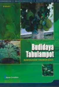 BUDIDAYA TABULAMPOT: BUAH-BUAHAN TANAMAN KERAS