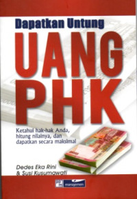 Image of DAPATKAN UNTUNG UANG PHK: KETAHUI HAK-HAK ANDA, HITUNG NILAINYA, DAN DAPATKAN SECARA MAKSIMAL