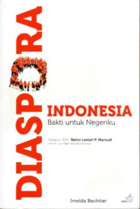 Image of DIASPORA INDONESIA: BAKTI UNTUK NEGERIKU
