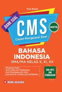 Image of BANK SOAL CMS BAHASA INDONESIA SMA/MA KELAS X, XI, XII