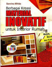 BERBAGAI KREASI:MATERIAL INOVATIF UNTUK INTERIOR RUMAH