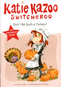 KATIE KAZOO SWITCHEROO: DONT BE SUCH A TURKEY