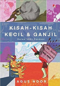 KISAH-KISAH KECIL & GANJIL: MALAM 1001M PANDEMI