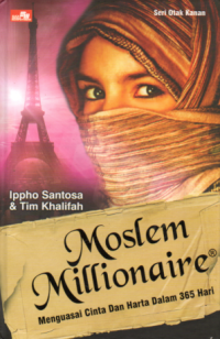 Image of MOSLEM MILLIONAIRE: MENGUASAI CINTA DAN HARTA DALAM 365 HARI