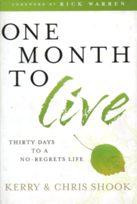 ONE MONTH TO LIVEN:  THIRTY DAYS TO A NO REGRETS LIFE