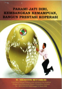Image of PAHAMI JATI DIRI, KEMBANGKAN KEMAMPUAN, BANGUN PRESTASI KOPERASI