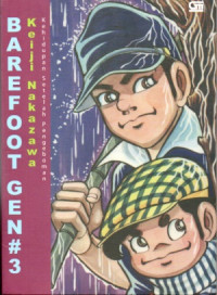 Image of BAREFOOT GEN: KEHIDUPAN SETELAH PENGEBOMAN JILID III