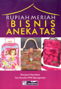 RUPIAH MERIAH DARI BISNIS ANEKA TAS