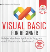 Image of VISUAL BASIC FOR BEGINER: BELAJAR MEMBUAT APLIKASI & PROGRAM UNTUK PEMULA DAN PROFESIONAL