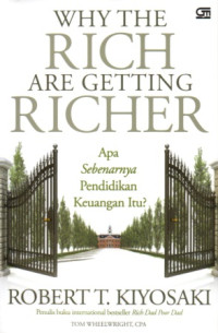 WHY THE RICH ARE GETTING RICHER: APA SEBENARNYA PENDIDIKAN KEUANGAN ITU?