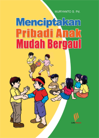 MENCIPTAKAN PRIBADI ANAK MUDAH BERGAUL